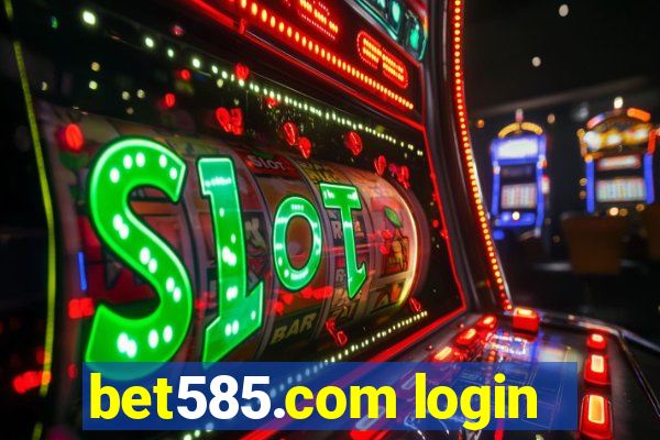 bet585.com login